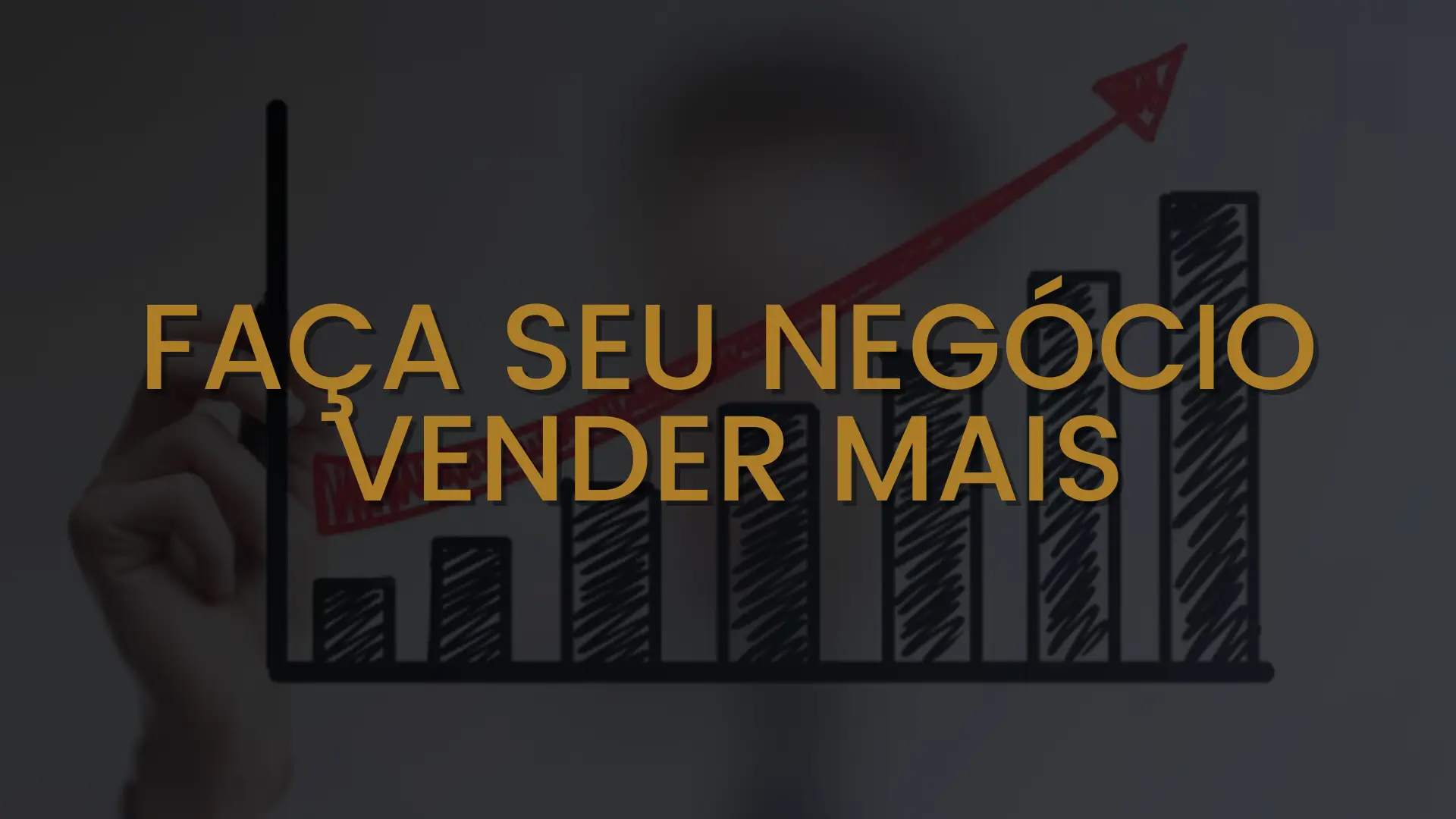 7 Segredos Para Explodir as Vendas do Seu Negócio Agora