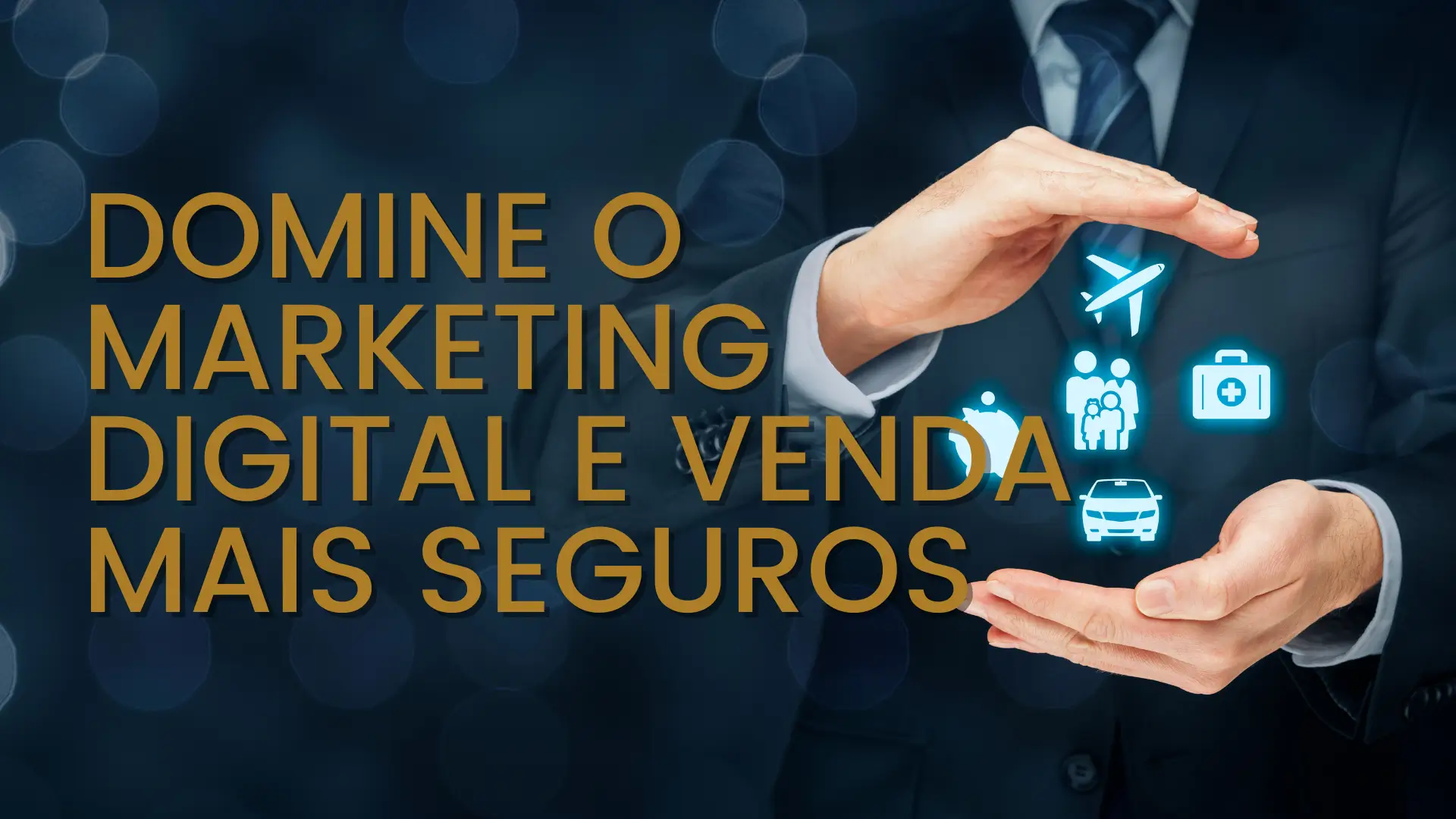 Domine o Marketing Digital e Venda mais Seguros